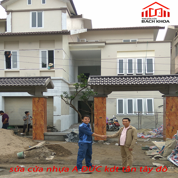 sửa cửa nhựa nhà a ĐỨC kdt tân tây đô